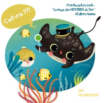 "C'est vrai ?" ( from the picture book "La magie des HISTOIRES du soir", Hemma Editions )