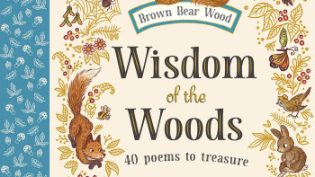 Wisdom of the Woods: 40 Poems to Treasure