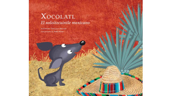 New book - Xocolatl el Xoloitzcuintle mexicano
