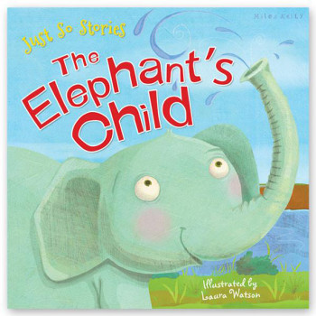 Just So Stories – The Elephant's Child
