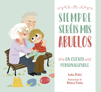Siempre seréis mis abuelos