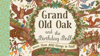 Grand Old Oak and the Birthday Ball