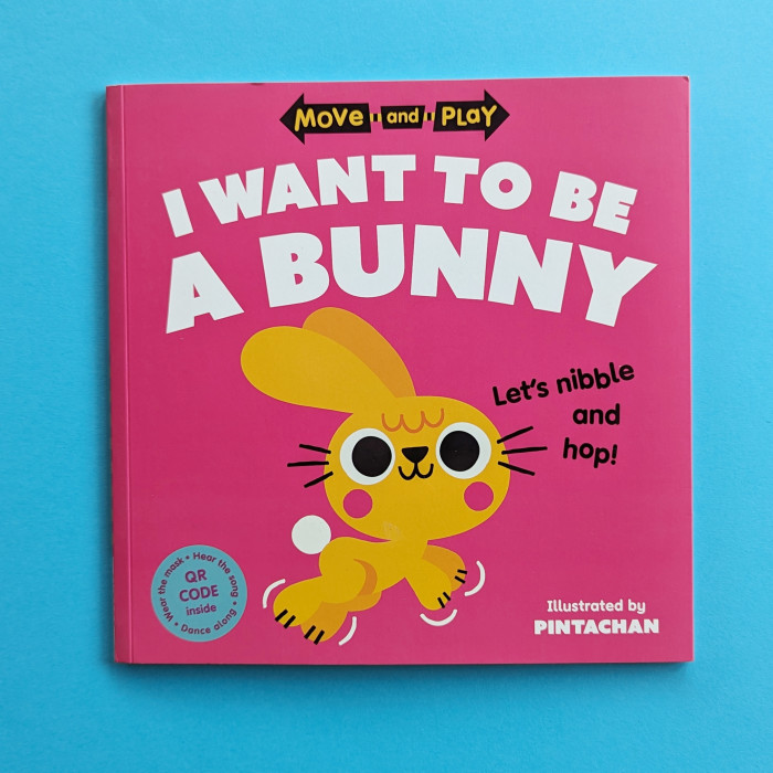 Move and Play: I Want to Be a Bunny