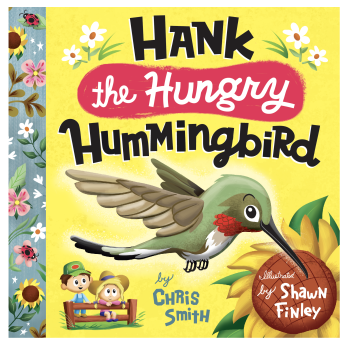 Hank the Hungry Hummingbird